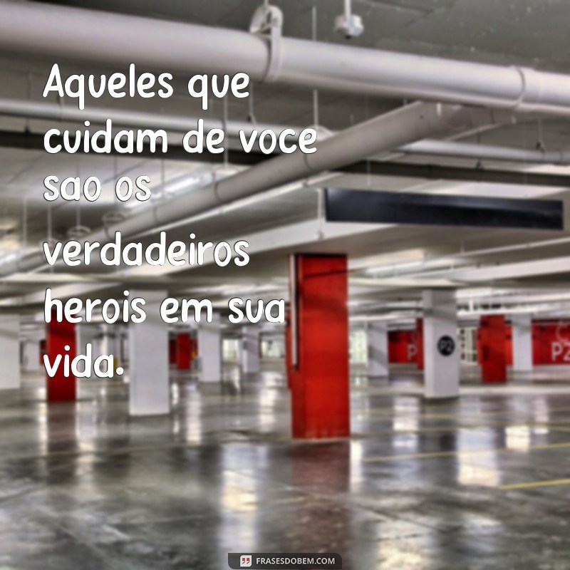 Descubra o poder das frases: quem cuida de você não dorme, não chore 