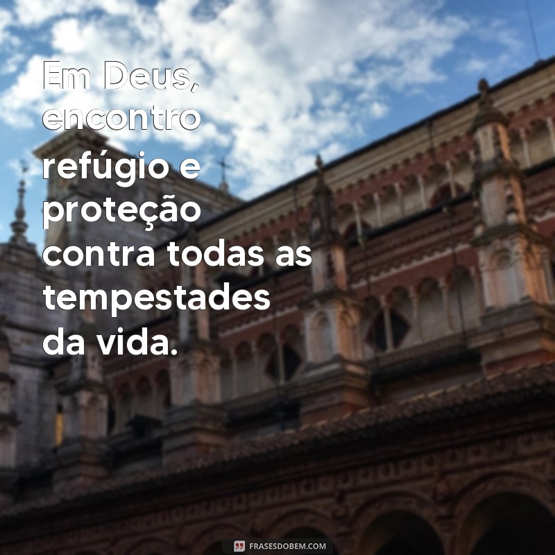 Descubra as 230 frases inspiradoras de Deus para você neste momento 