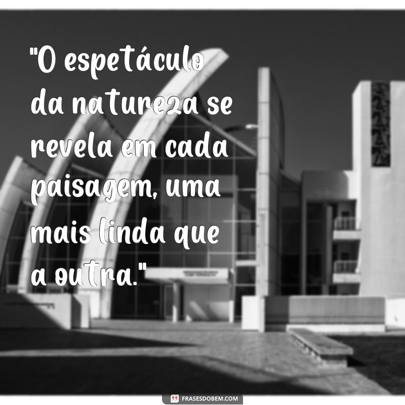 frases paisagens lindas da natureza 