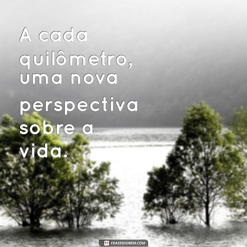 Frases Inspiradoras para Corredores: Motivação para Acelerar seu Treino 