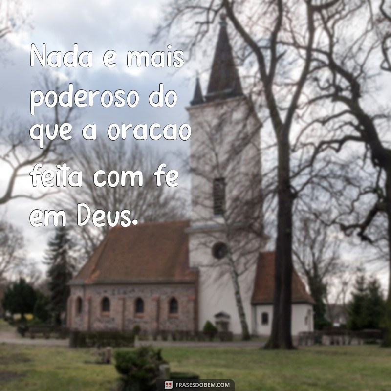 Descubra as mais belas e inspiradoras fotos com frases de Deus para fortalecer sua fé 