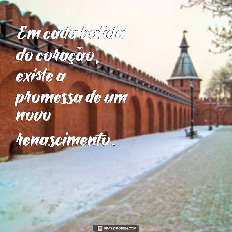 Frases Inspiradoras sobre Ressurreição: Reflexões de Esperança e Renovação 