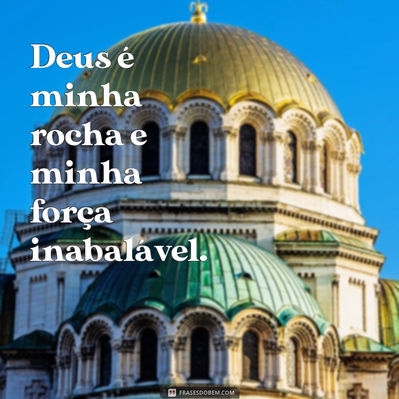 Descubra o Poder das Frases: Minha Força Vem de Deus 