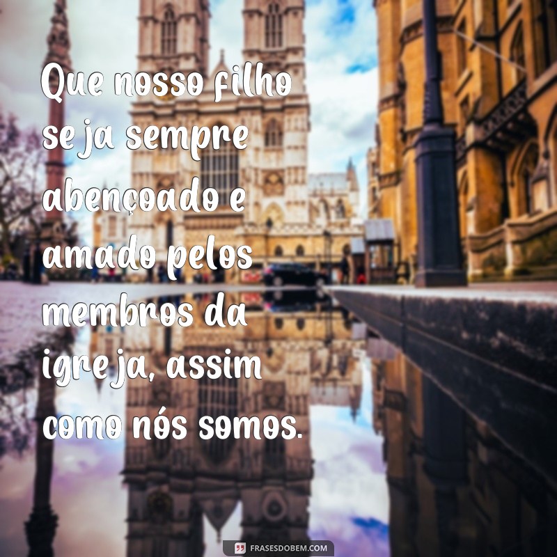 Encante a todos com as melhores frases de apresentação de bebê na igreja - inspirações do Tumblr 