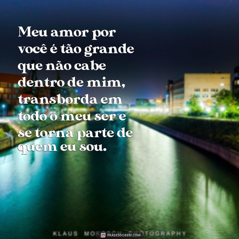 Descubra as mais belas e inspiradoras frases de amor em versões ampliadas 