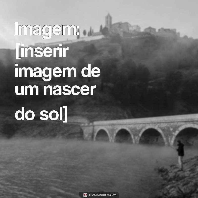 Encante suas noites com as melhores frases para WhatsApp acompanhadas de imagens incríveis! 