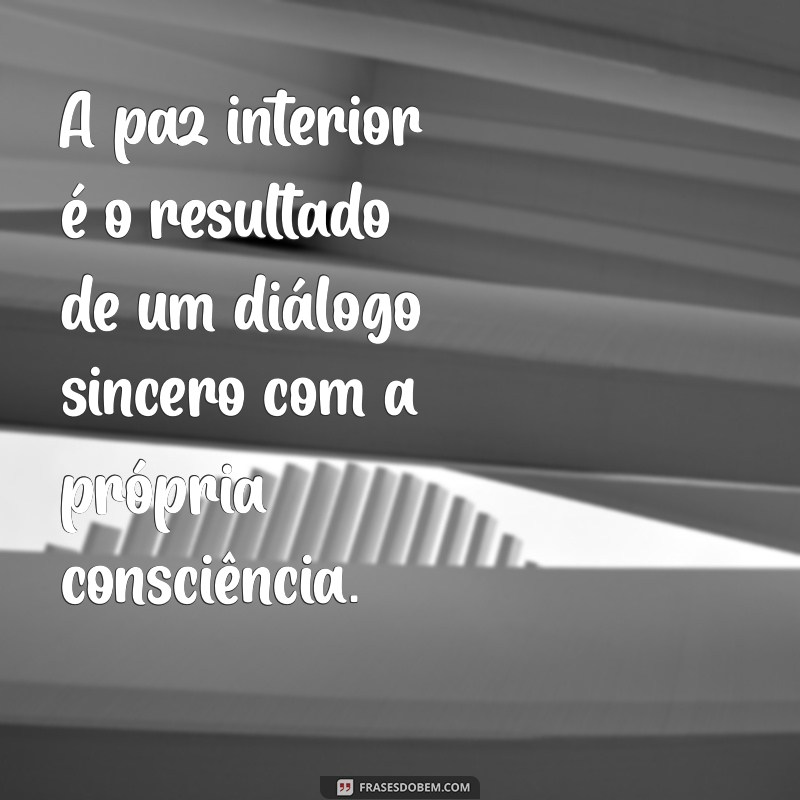 Frases Impactantes para Refletir sobre a Consciência Pesada 