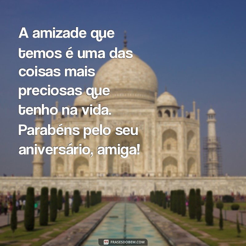 Surpreenda sua amiga com frases emocionantes de aniversário: confira nossas dicas! 