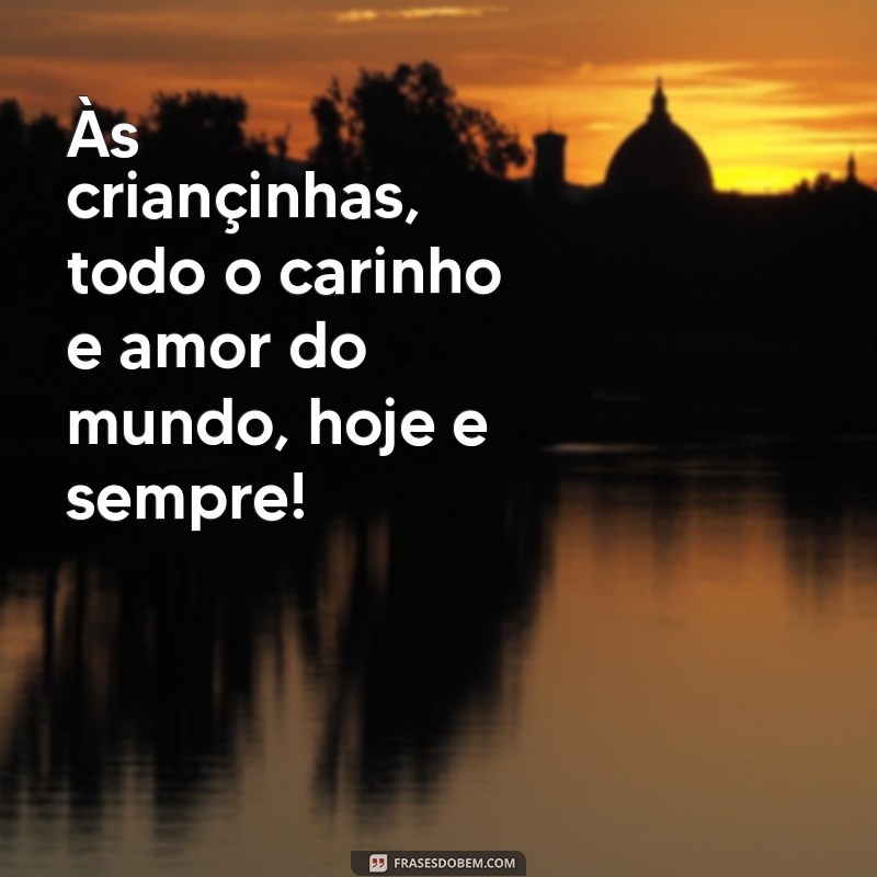 Encante-se com as melhores frases para o Dia das Crianças! 