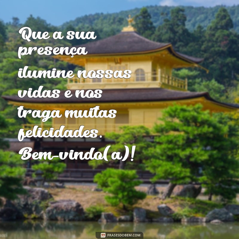 Encante o seu bebê com as melhores frases de boas vindas: Dicas e inspirações! 