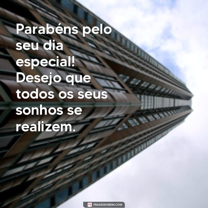 Descubra as melhores frases curtas para desejar um feliz aniversário! 