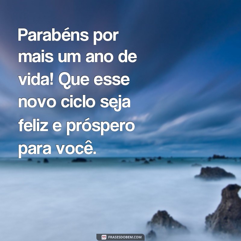 Descubra as melhores frases curtas para desejar um feliz aniversário! 