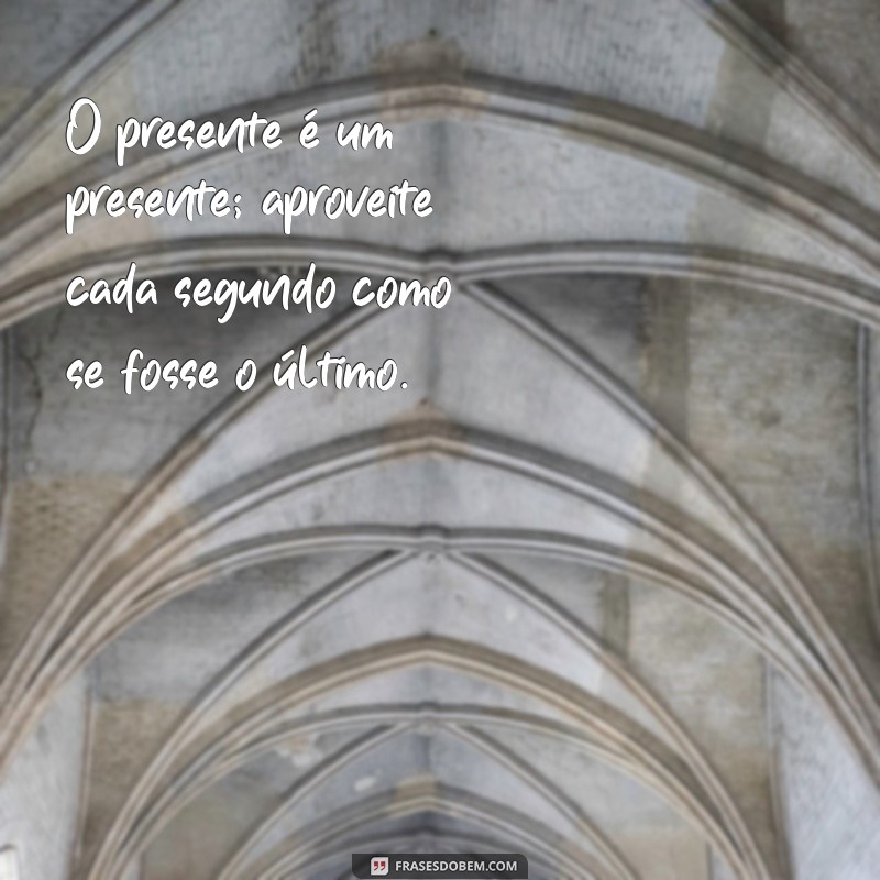 Frases Inspiradoras sobre Viver: Reflexões para uma Vida Plena 