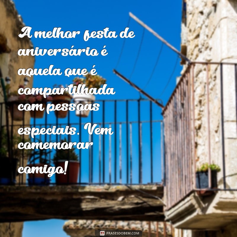 Descubra as melhores frases para convites de aniversário e encante seus convidados! 