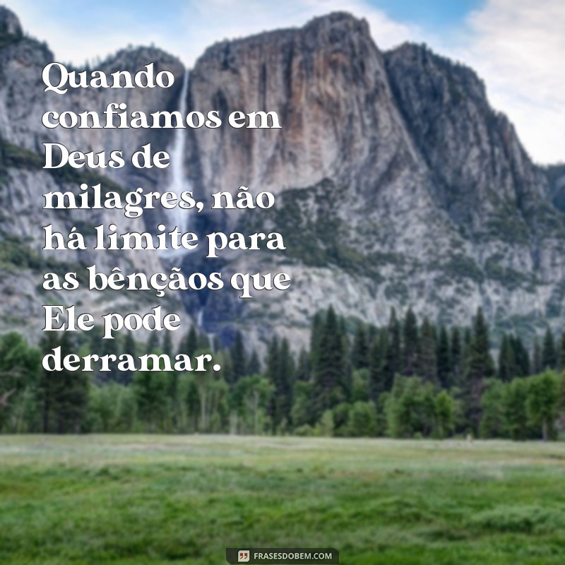 Descubra o Poder das Frases: Deus de Milagres e Promessas de Deus 