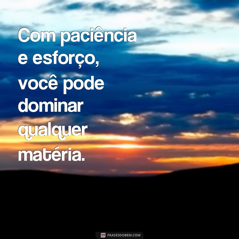 22 frases de incentivo para motivar alunos pequenos a alcançarem seus sonhos 