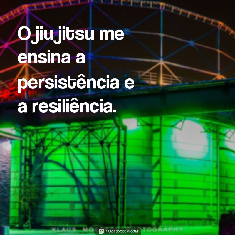 23 frases inspiradoras de jiu jitsu para usar como status nas redes sociais 