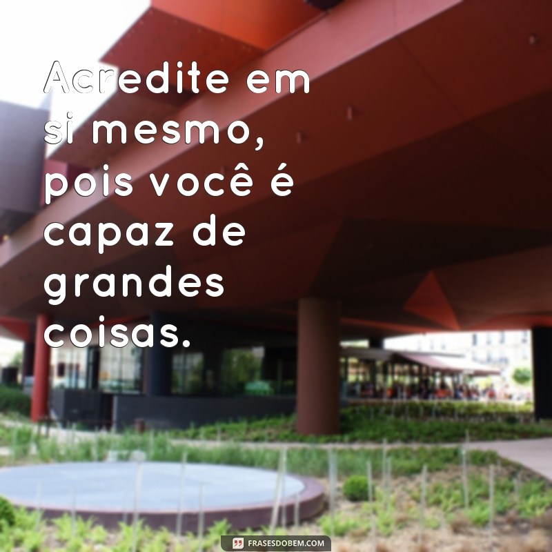 Descubra as melhores frases, cifras e mensagens para se inspirar 