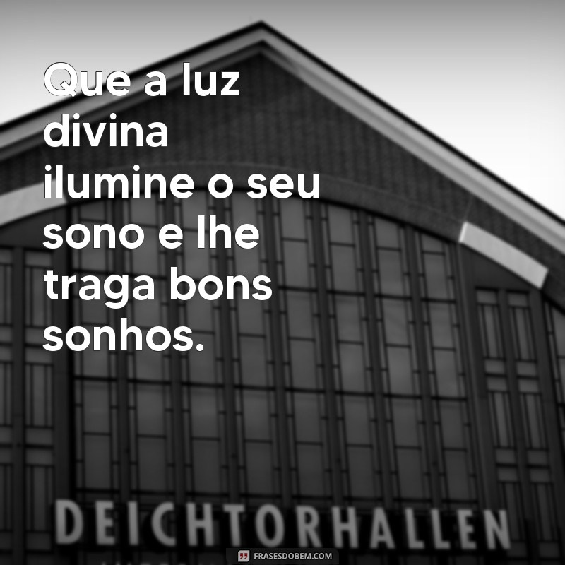 221 Frases Inspiradoras de Deus para Abençoar sua Noite 