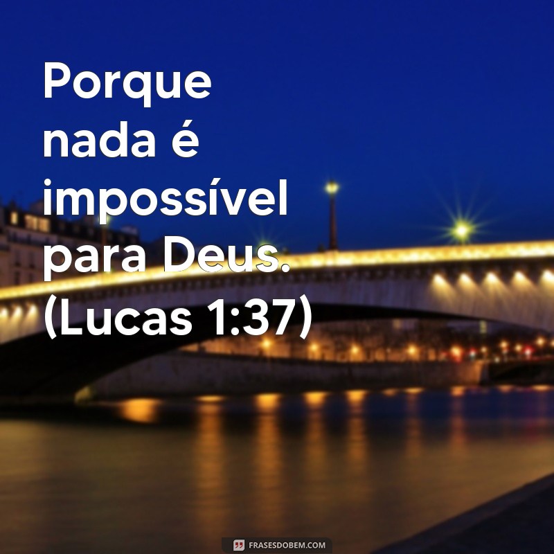 Descubra as melhores frases de versículos sobre milagres para inspirar sua fé! 