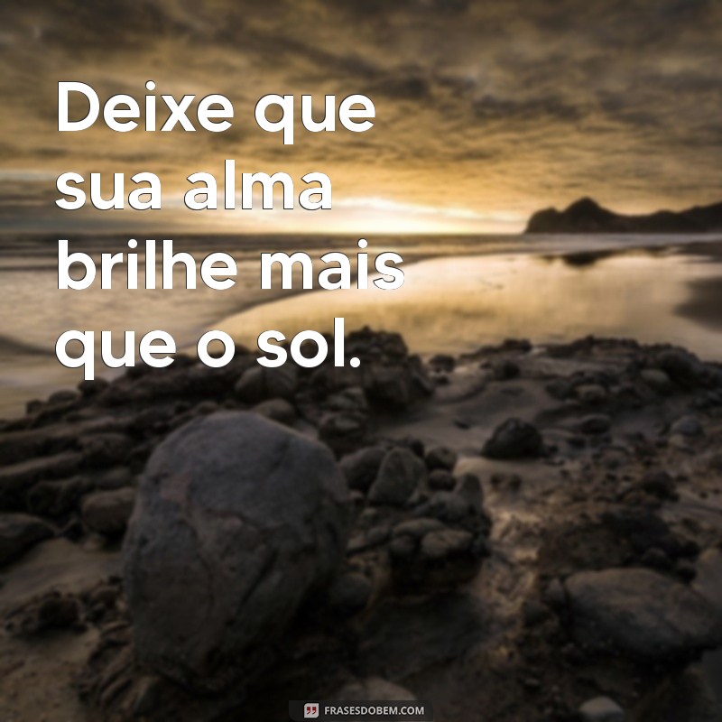 As Melhores Frases Bonitas para Acompanhar Suas Fotos nas Redes Sociais 