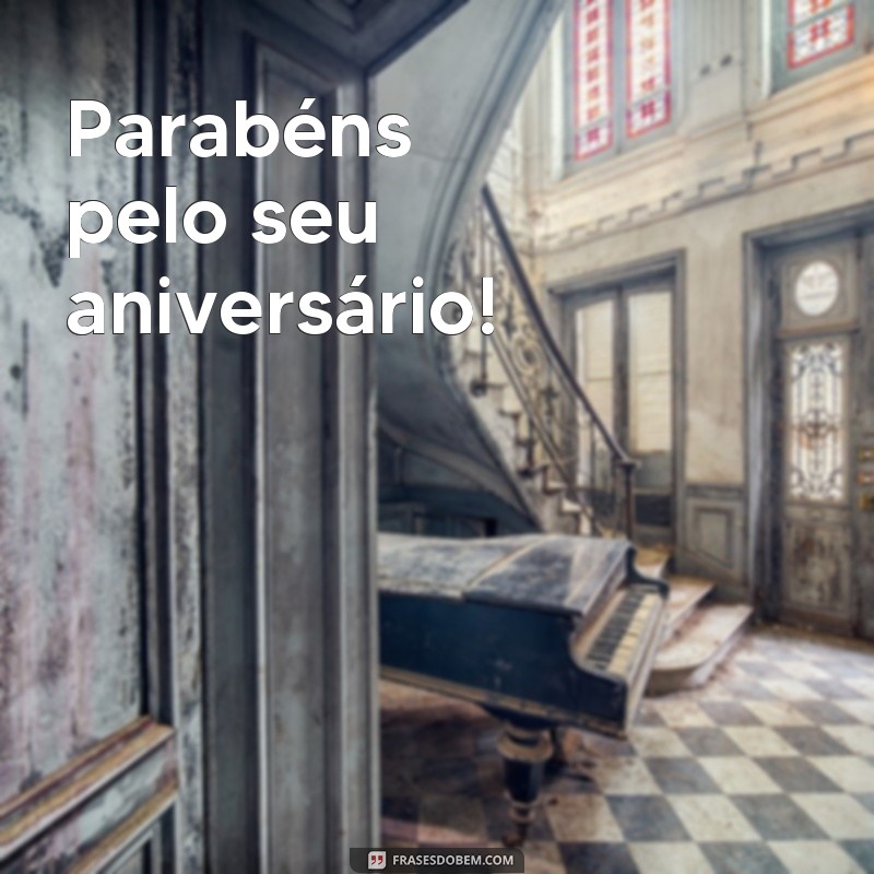 frases nome parabéns Parabéns pelo seu aniversário!