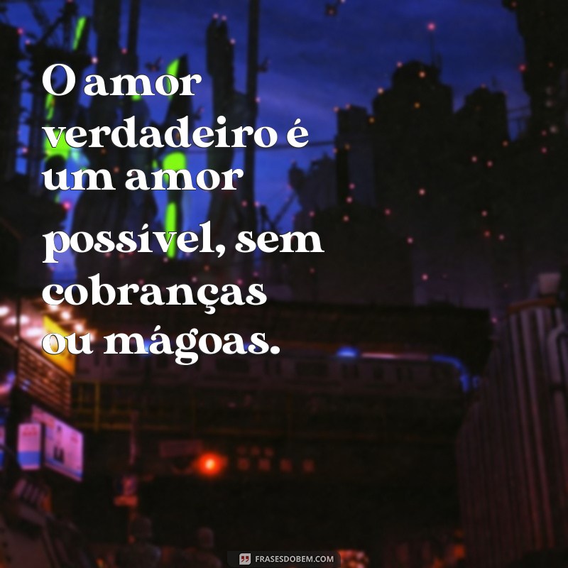 Descubra as melhores frases de amor possível para expressar seus sentimentos 