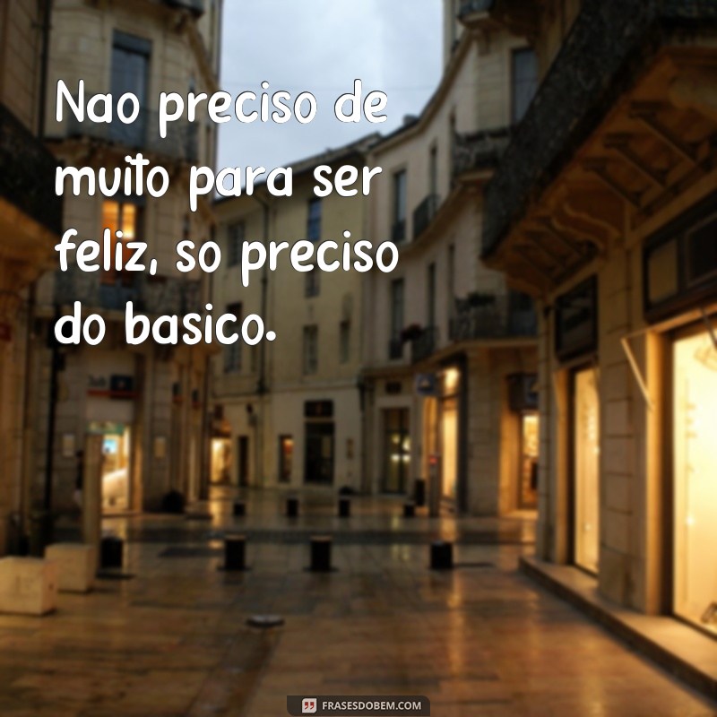 Descubra a sabedoria das frases de pessoas simples e inspire-se! 