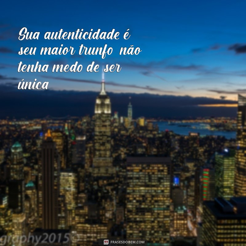 Frases Inspiradoras de Motivação para Mulheres: Empodere-se e Transforme sua Vida 