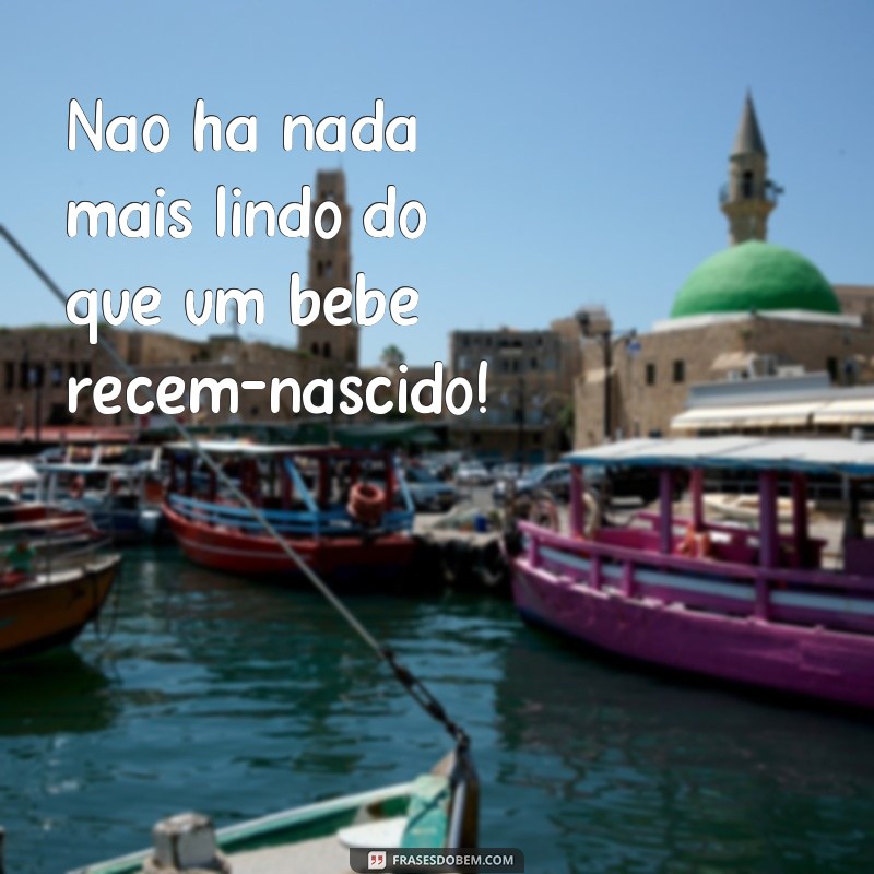 Encante seus contatos com lindas frases de nascimento de bebê para compartilhar no WhatsApp 