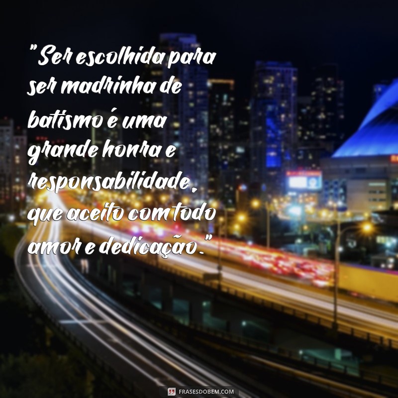 ser madrinha de batismo frases 