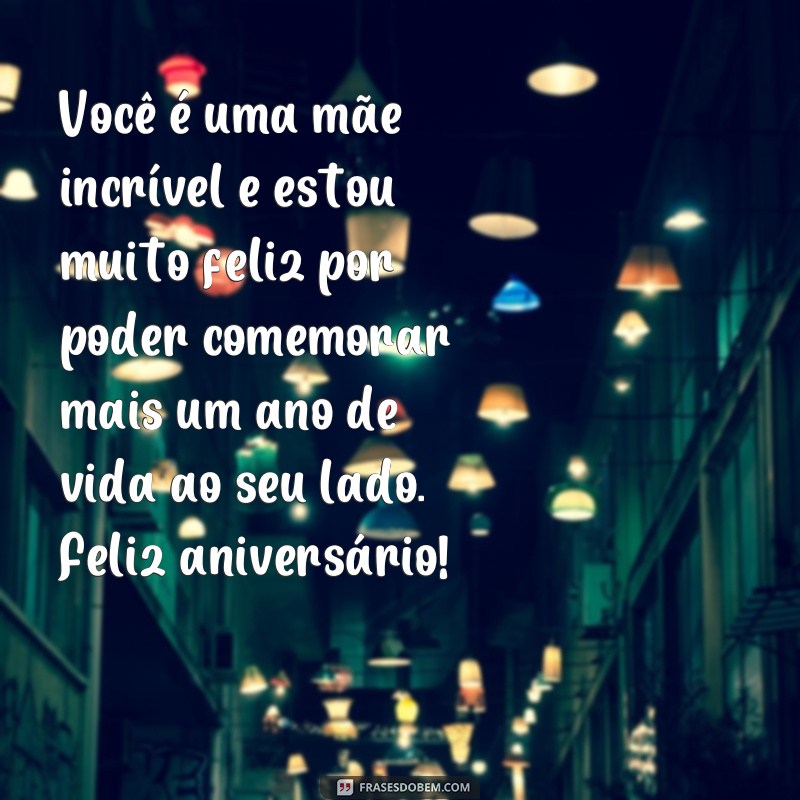 Encante sua mãe no WhatsApp com essas lindas frases de aniversário 