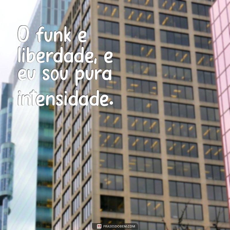 As Melhores Frases de Funk para Arrasar nas Suas Fotos 