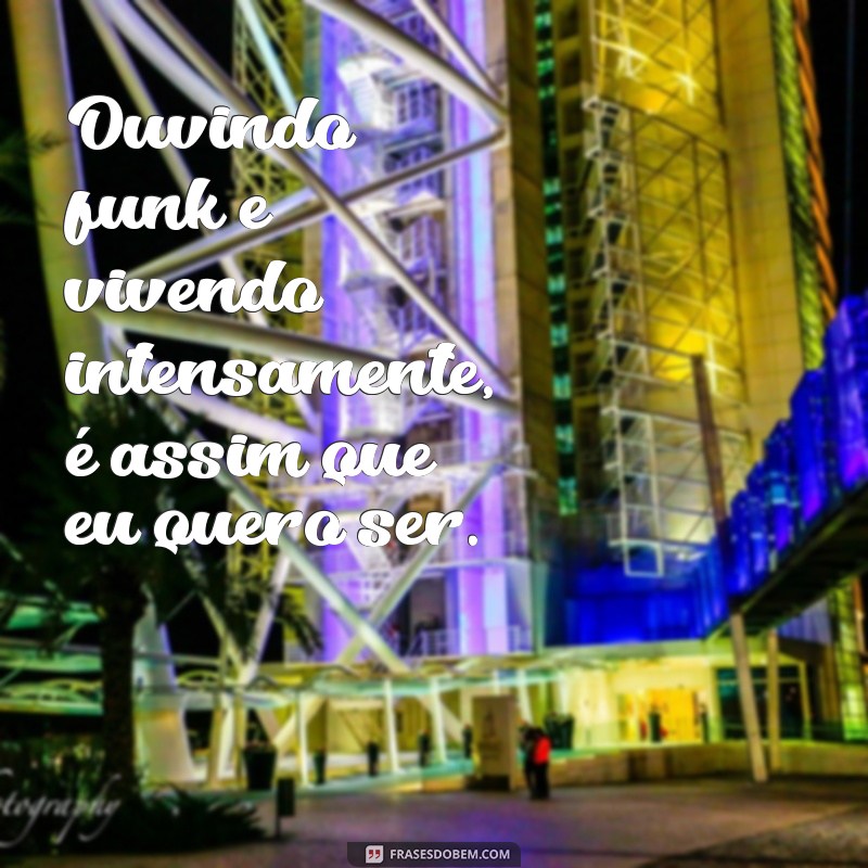 As Melhores Frases de Funk para Arrasar nas Suas Fotos 