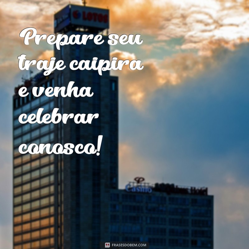 Encante seus convidados com as melhores frases para plaquinhas de festa junina 