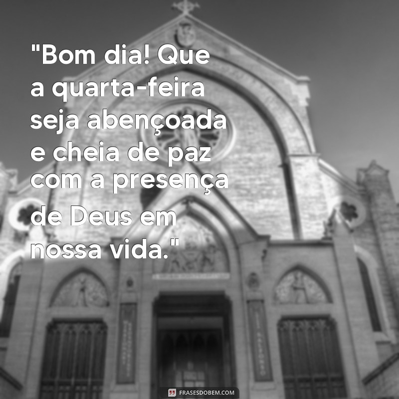 frases feliz quarta feira com Deus 