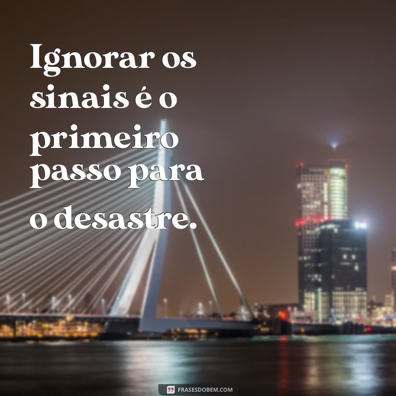 Frases Impactantes sobre Ignorância: Reflexões e Aprendizados 