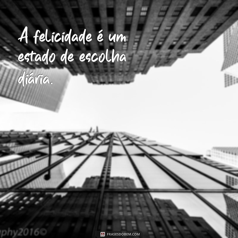 Frases Inspiradoras de Satisfação: Encontre a Felicidade em Pequenos Momentos 