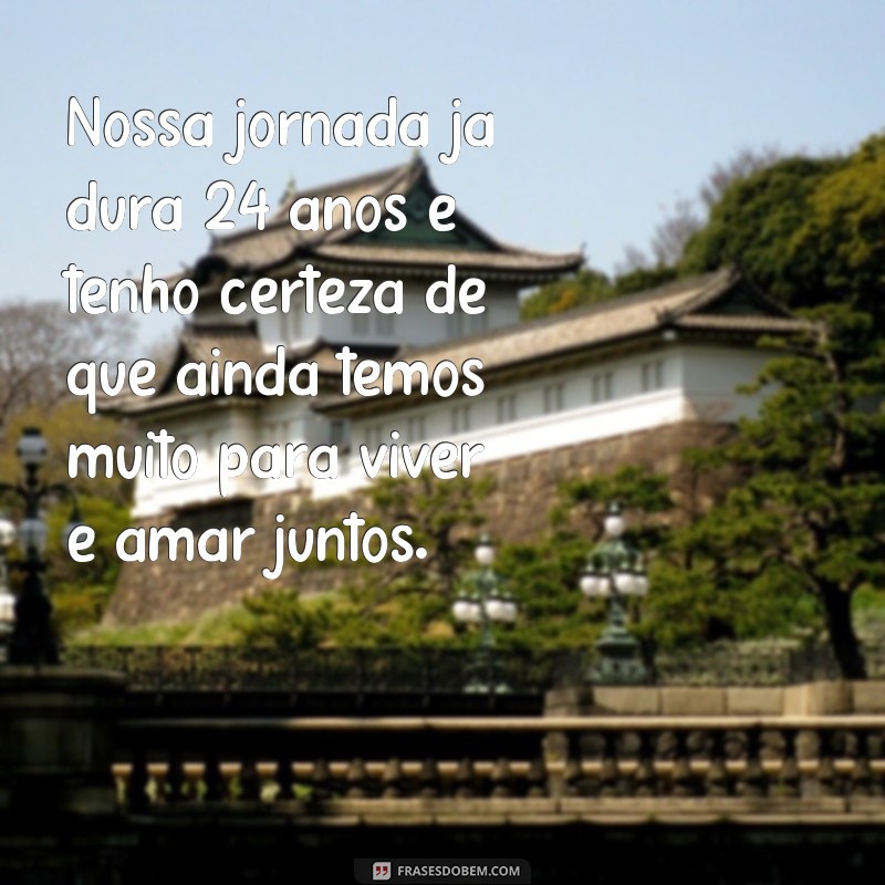 Descubra as melhores frases para celebrar 24 anos de casamento! 