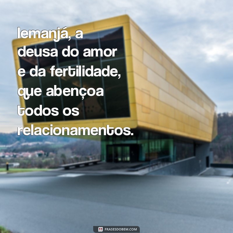 Descubra a beleza e a sabedoria das fotos de Iemanjá com frases inspiradoras 