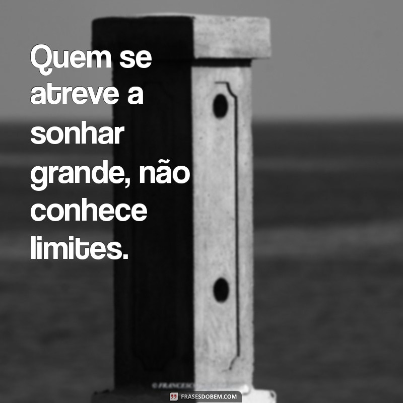 Frases Inspiradoras sobre Limites: Superando Barreiras e Expandindo Horizontes 