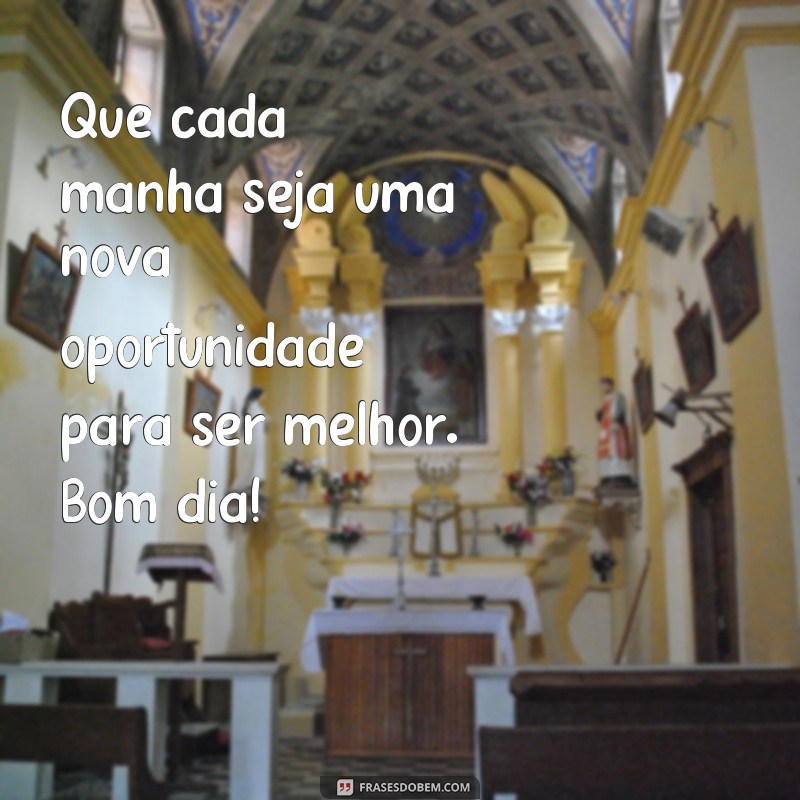 Descubra as melhores frases curtas para desejar um bom dia perfeito! 