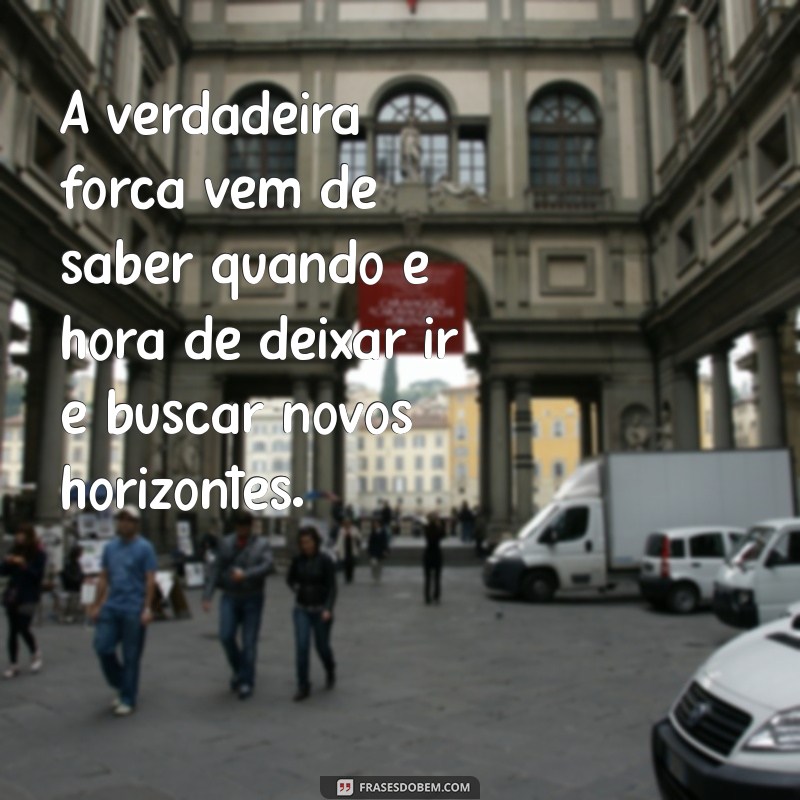 Frases Poderosas para Superar Relacionamentos Tóxicos e Encontrar o Livramento 