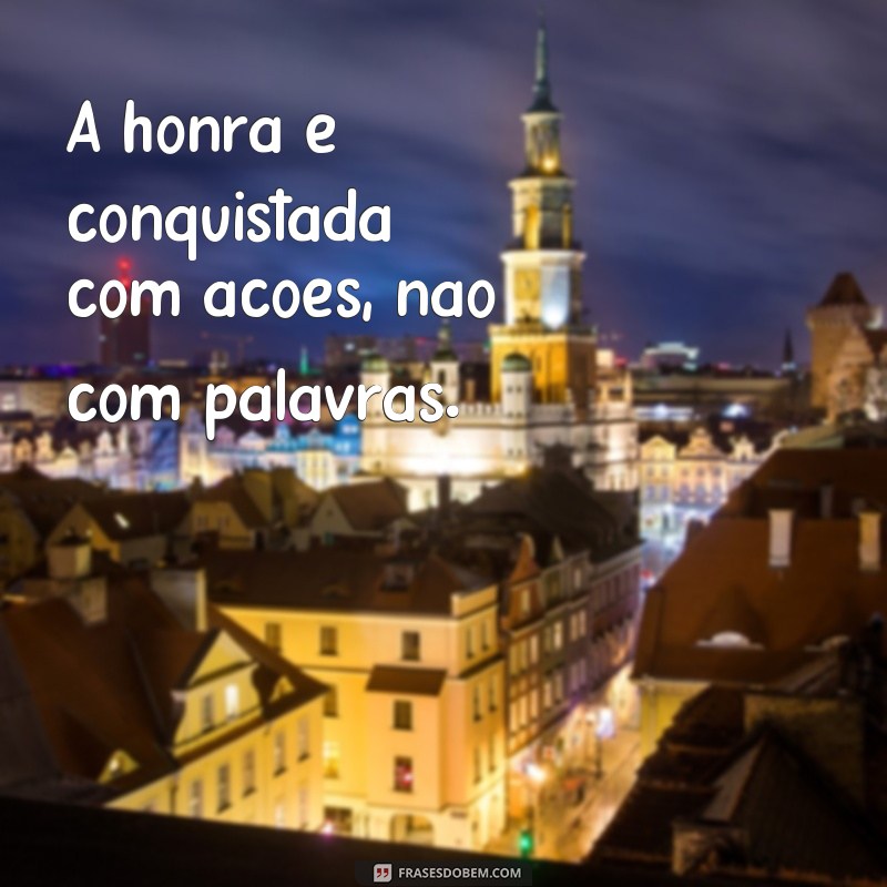 Descubra como escrever corretamente frases com a palavra honra 