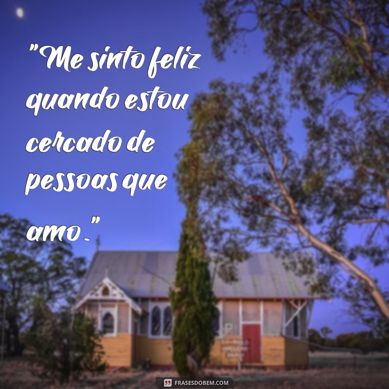 frases de sentimentos bons 