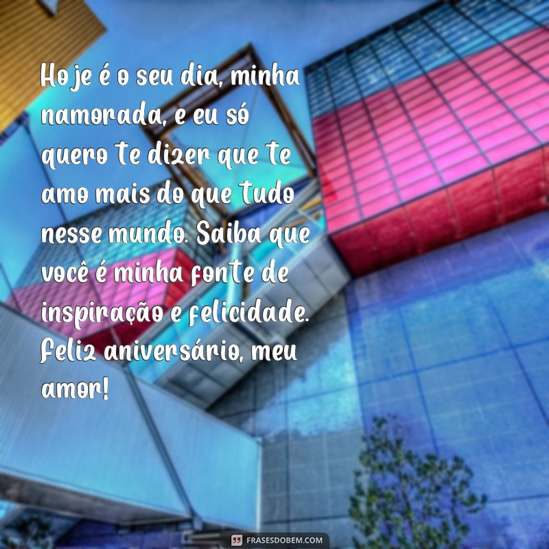 Emocione sua namorada com as melhores frases de aniversário - Surpreenda com palavras de amor! 