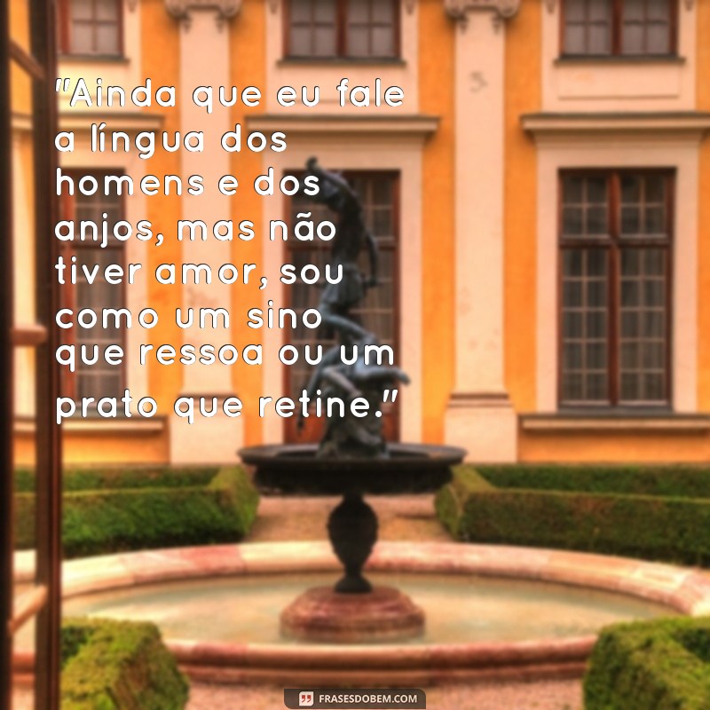 frases primeira coríntios 13 