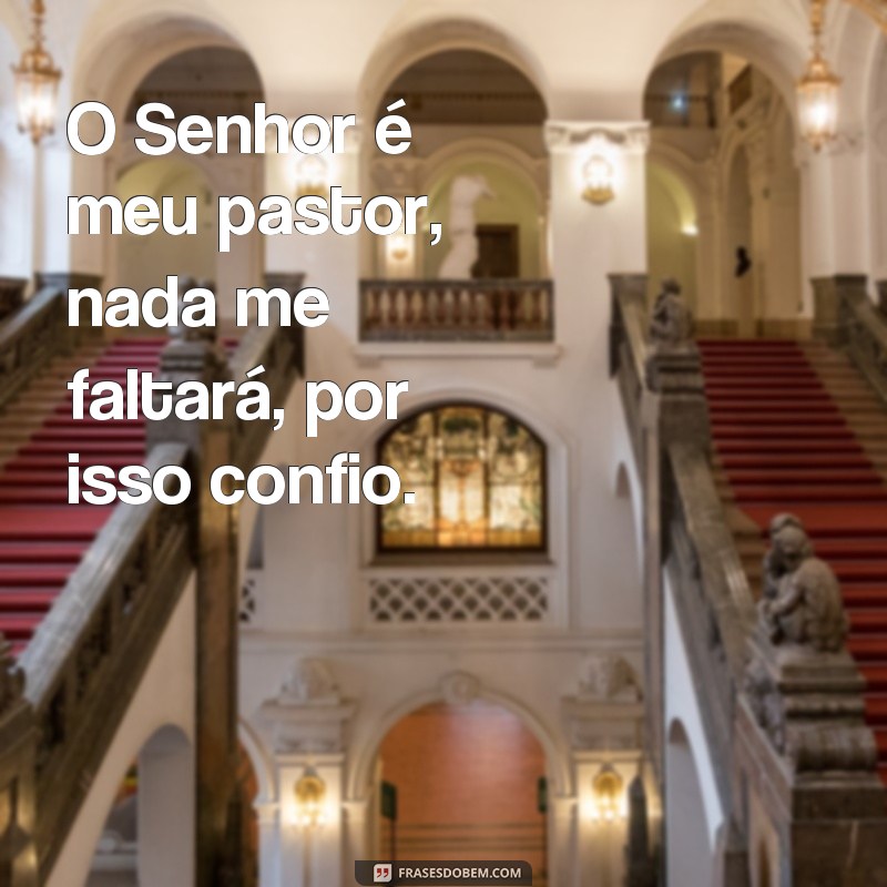 Descubra a paz e a confiança em Deus com estas poderosas frases 