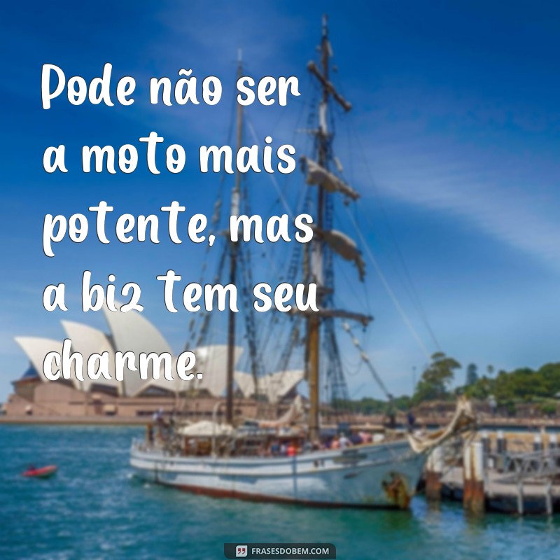 Descubra as melhores frases para se inspirar ao andar de biz 