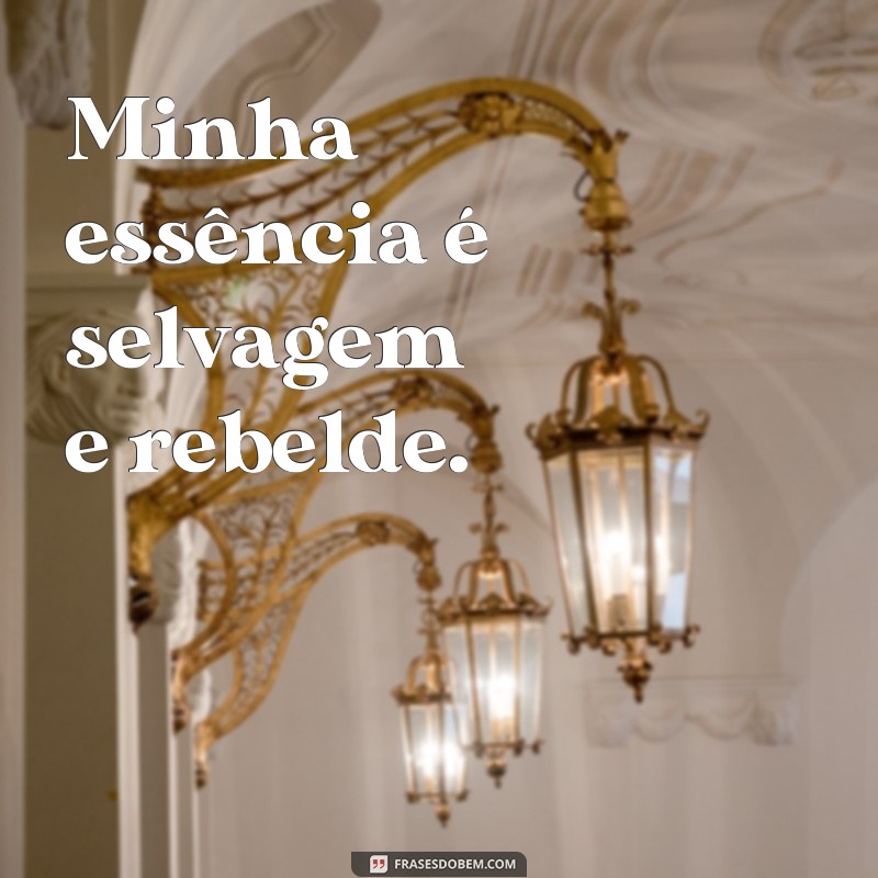 Descubra as melhores e mais impactantes frases de rebelde para se inspirar 